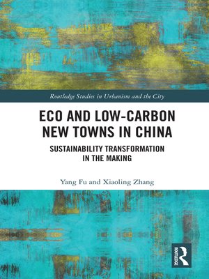 cover image of Eco and Low-Carbon New Towns in China
